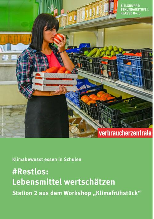 Titelblatt Station 2: Restlos: Lebensmittel wertschätzen, Klasse 8-10